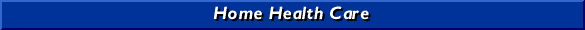 Home Health Care